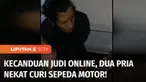 Terdapat dua pencuri motor di Lombok, NTB, ditangkap polisi. Pelaku mencuri sepeda motor karena kecanduan judi online.