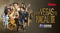 Nonton Film From Vegas to Macau 3 (Dok. Vidio)