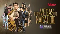 Nonton Film From Vegas to Macau 3 Dibintangi Andy Lau, Tayang di Vidio