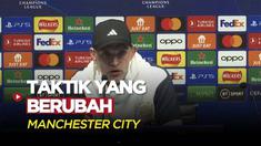 Berita Video, Thomas Tuchel berbicara mengenai taktik Manchester City yang berubah setelah hadirnya Erling Haaland