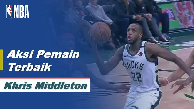 Berita Video Aksi-Aksi terbaik Khris Middleton Saat Bawa Milwaukee Bucks Kalahkan Washington Wizards di NBA