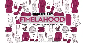 Keseruan Fimelahood | Tampil Stylish dengan Brand Fashion Lokal