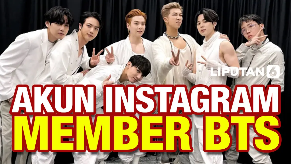 Berita Instagram Member BTS Hari Ini - Kabar Terbaru Terkini | Liputan6.com