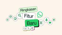 Ringkasan Fitur Baru WhatsApp (Doc. WhatsApp)