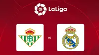 Liga Spanyol - Real Betis vs Real Madrid (Bola.com/Adreanus Titus)