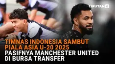 Mulai dari Timnas Indonesia sambut Piala Asia U-20 2025 hingga pasifnya Manchester United di bursa transfer News Flash Sport Liputan6.com.