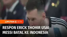 Kabar Lionel Messi tak ikut berlaga bersama Argentina melawan timnas Indonesia pada 19 Juni mendatang terus berhembus. Ketua PSSI Erick Thohir pun merespons sejumlah penonton yang ingin melakukan pengembalian dana akibat kecewa karena Messi batal had...