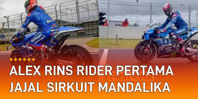 VIDEO: Tes Pramusim MotoGP, Alex Rins Rider Pertama yang Jajal Sirkuit Mandalika