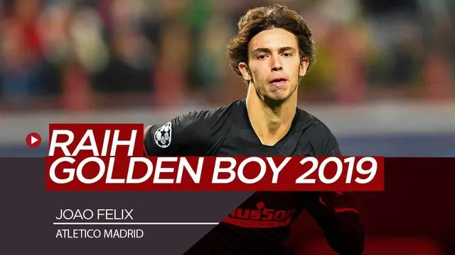 Berita Video Joao Felix Raih Golden Boy Award 2019