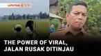 Masih ingat dengan video viral seorang guru yang kesal karena motornya terjatuh saat melewati jalanan rusak yang berlumpur. Akibat the power of viral, Gubernur Banten datang meninjau jalan yang sudah puluhan tahun tak diperbaiki di Desa Cimoyan, Kabu...