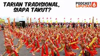 Banner PODCAST Lifestyle: Tarian Tradisional, Siapa Takut? (dok. Liputan6.com)