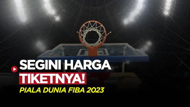 Berita Video, daftar harga tiket FIBA World Cup 2023 yang diumumkan dalam konferensi pers pada Selasa (11/7/2023)