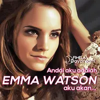 Nama Emma Watson dikenal berkat acting yang memukau dalam serial Harry Potter. Perannya sebagai Hermione disebut-sebut begitu cocok dengan sosok berzodiak Aries tersebut. Andai jadi dia, kira-kira apa saja yang akan aku alami?