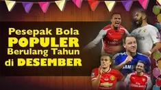 Video para pemain sepak bola terpopuler yang berulang tahun di bulan desember salah satunya John Terry yang lahir pada tanggal 7 Desember.