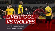 Berita video statistik head to head jelang Liverpool melawan Wolves (Wolverhampton Wanderers) pada pekan terakhir Premier League 2018-2019.