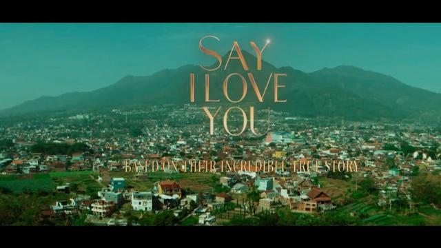 Say I Love You Vidio