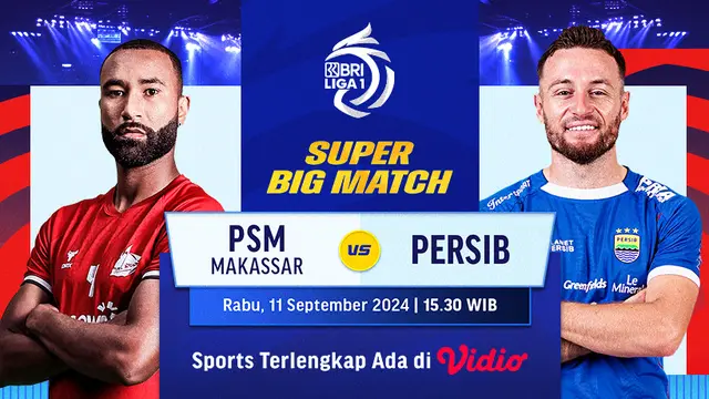 PSM Makassar Vs Persib Bandung di Vidio