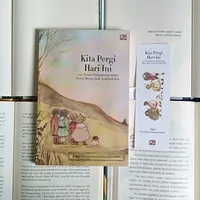 Kita Pergi Hari Ini./Copyright Endah