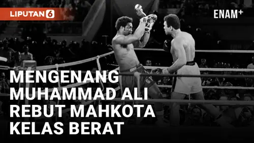 VIDEO: Momen Muhammad Ali Kalahkan George Foreman dan Rebut Mahkota Tinju Kelas Berat