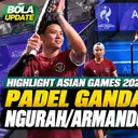 Highlight Padel Ganda Putra Asian Games 2026: Valentinus Ngurah/Armando Soemarno Kalah dari Jepang