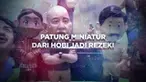Bermula belajar dari Youtube dan media sosial, Dinar Sulityo belajar membuat patung miniatur sampai akhirnya mahir hasilkan karya patung miniatur dan menjadikannya sumber rezeki dengan menerima pesanan lewat media sosial.