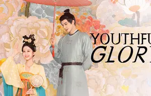Youthful Glory, Drama Sejarah China Populer Hadirkan Kisah Pernikahan dan Konspirasi