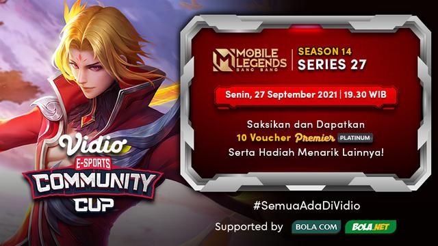 Jadwal dan Live Streaming Vidio Community Cup Season 14 Mobile Legends Series 27, Senin 27 September 2021