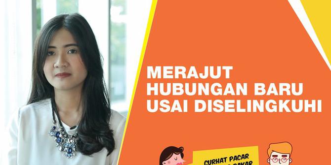 VIDEO: Cara Merajut Hubungan Baru Usai Diselingkuhi
