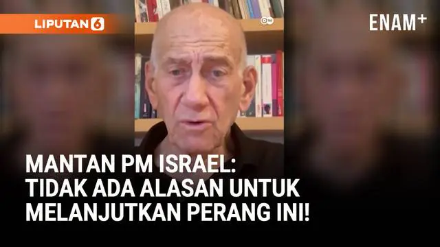VIDEO: Mantan PM Israel Geram, Sebut Tak Ada Alasan Perang di Gaza Dilanjutkan