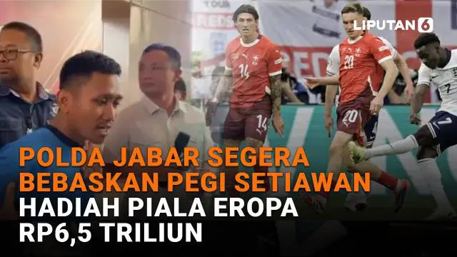 Mulai dari Polda Jabar segera bebaskan Pegi Setiawan hingga hadiah Piala Eropa Rp6,5 triliun, berikut sejumlah berita menarik News Flash Liputan6.com.