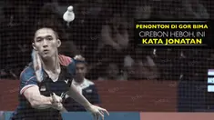 Video pendapat Jonatan Christie ketika bermain di GOR Bima, Cirebon saat PON 2016