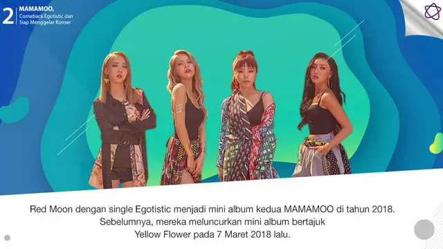 [Bintang] MAMAMOO, Comeback Egotistic dan Siap Menggelar Konser