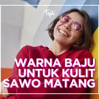 Ini dia warna baju yang cocok untuk kamu yang berkulit sawo matang!