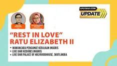 Liputan6 Update |  Senin, 12 September 2022  |   Pukul 11.00 WIB  | Tema: "Rest in Love" Ratu Elizabeth II

Laporan Langsung:
- Wawancara Pengamat Kerajaan Inggris
- Live dari Kedubes Inggris
- Live dari Gereja Katedral St Giles,  Edinburgh, Sko...