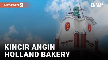 Misteri Kincir Angin Holland Bakery, Sang Pemilik Ungkap Rahasianya