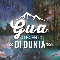 5 Gua Paling Menakjubkan di Dunia.