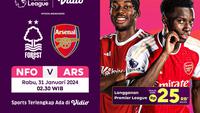 Link Live Streaming Liga Inggris: Nottingham Forest Vs Arsenal di Vidio Dini Hari Nanti. 9Sumber: dok. vidio.com)