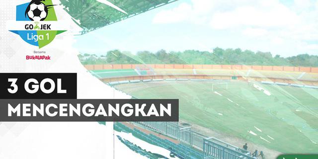 VIDEO: 3 Gol Mencengangkan pada Pekan Ke-7 Liga 1 2018
