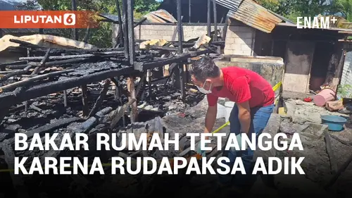 VIDEO: Dendam karena Adik Dirudapaksa, Pria di Wakatobi Bakar Rumah Tetangga