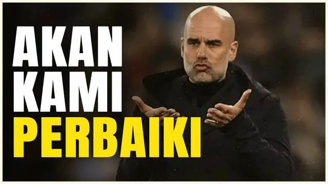 VIDEO: Pep Guardiola Yakin, Manchester City Akan Kembali ke Top Performa Usai Kalah dari Bournemouth