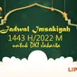 Banner Infografis Jadwal Imsakiyah 1443 H / 2022 M untuk DKI Jakarta. (Liputan6.com/Abdillah)