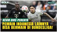 Kevin Diks Yakin Pemain Indonesia Lain Akan Tembus Bundesliga