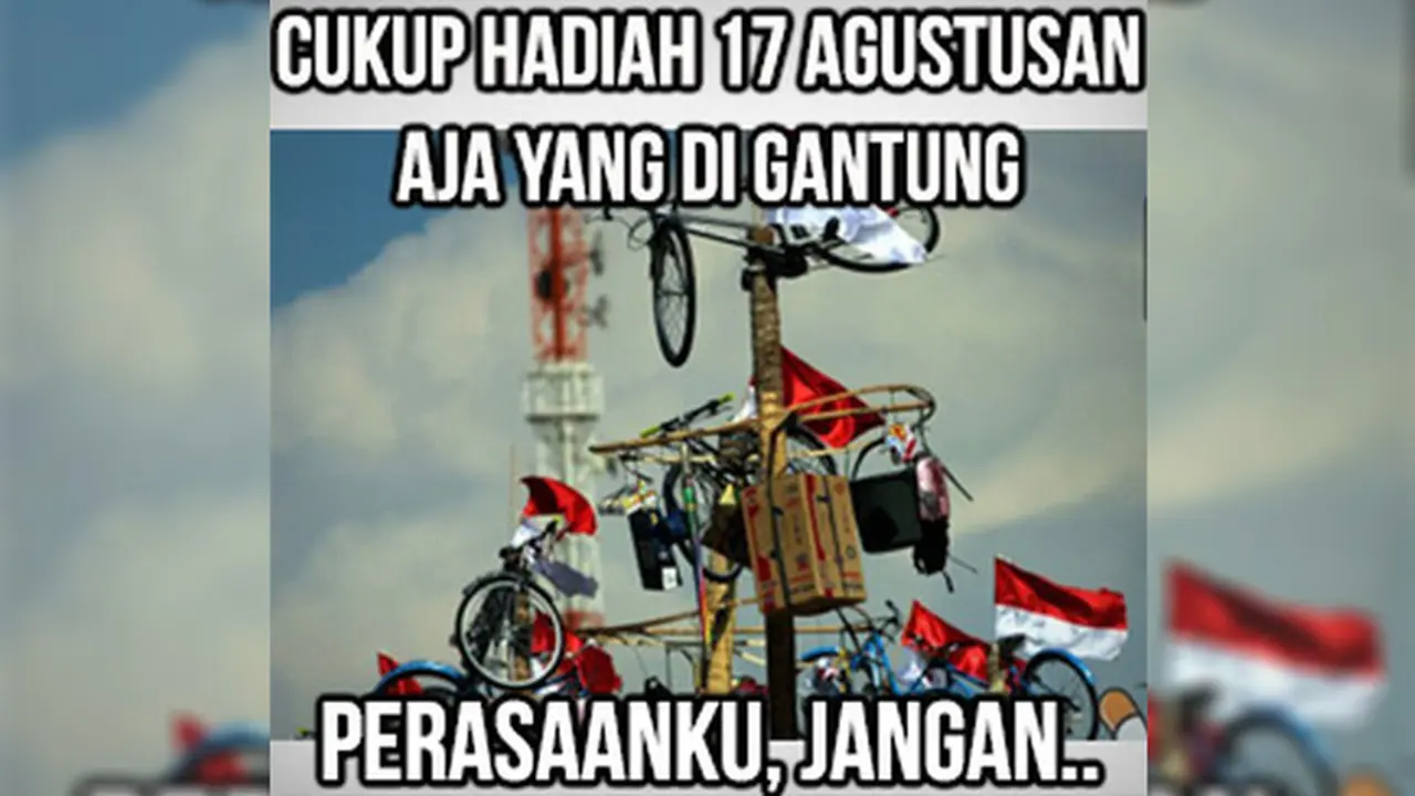 Meme Kocak Ramaikan HUT RI ke-72