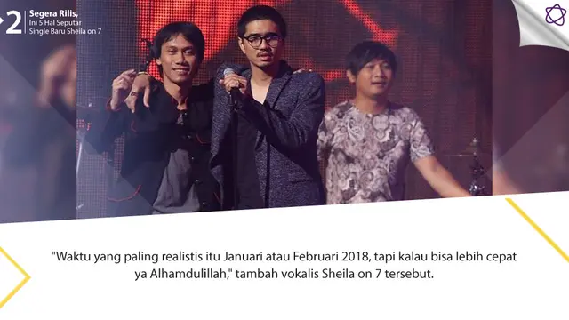 [Bintang] 	Segera Rilis, Ini 5 Hal Seputar Single Baru Sheila on 7