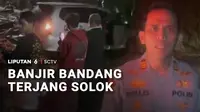 Banjir bandang disertai tanah longsor terjang kompleks Kantor Bupati Solok, Sumatra Barat. Akses jalan dari Solok menuju Padang dan arah sebaliknya lumpuh total.