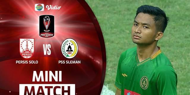 VIDEO: Highlights Piala Presiden 2022, Persis Solo Vs PSS Sleman Berakhir dengan Skor Kacamata