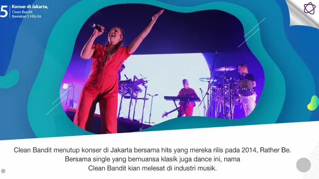 [Bintang] Konser di Jakarta, Clean Bandit Bawakan 5 Hits Ini
