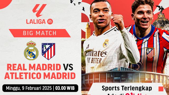 Live Streaming Big Match La Liga: Real Madrid vs Atlético Madrid di Vidio Pekan Ini