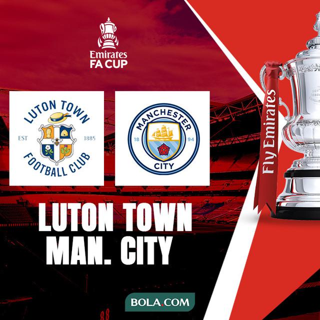 Piala FA - Luton Town Vs Manchester City