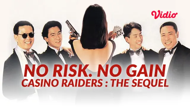 Nonton No Risk No Gain: Casino Raiders The Sequel di Vidio